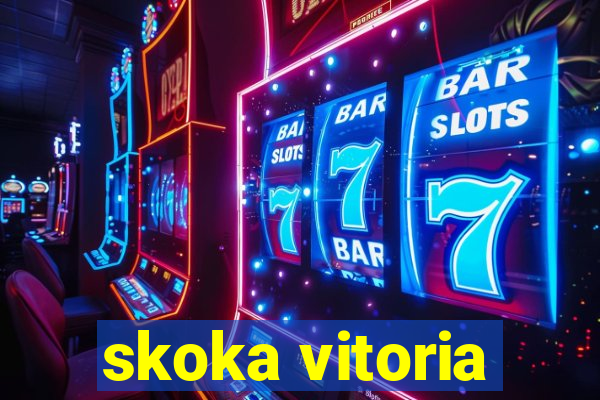 skoka vitoria